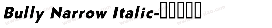 Bully Narrow Italic字体转换